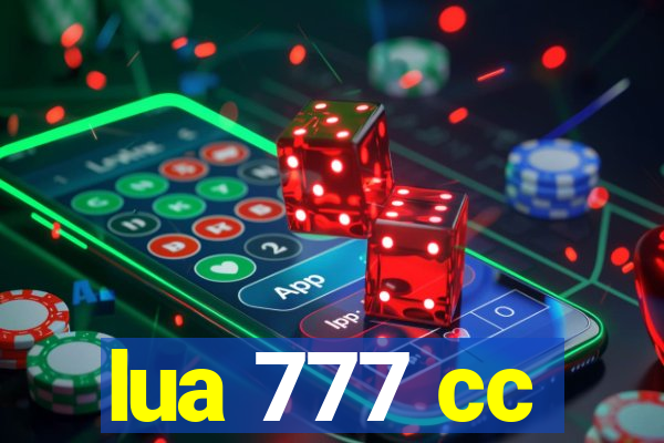 lua 777 cc